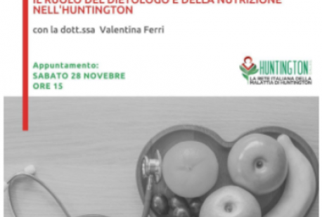 Webinar Il Ruolo del Dietologo e della nutrizione nell'Huntington