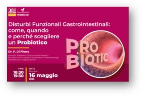 Webinar “Disturbi Funzionali Gastrointestinali: come, quando e perché scegliere un Probiotico”